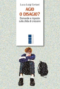 Agio o disagio? Domande e risposte sulla sfida di crescere - Librerie.coop Agio o disagio? Domande e risposte sulla sfida di crescere - Librerie.coop