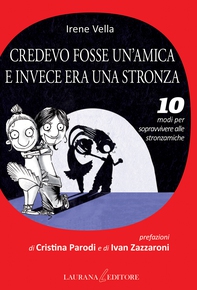 Credevo fosse un'amica e invece era una stronza - Librerie.coop