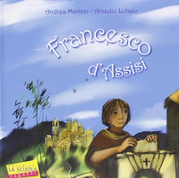 Francesco d'Assisi - Librerie.coop Francesco d'Assisi - Librerie.coop