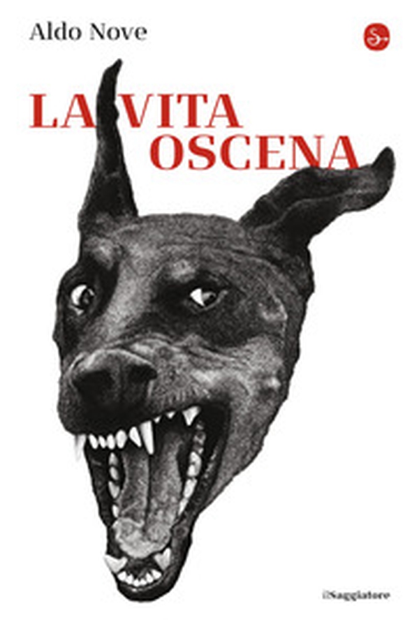 La vita oscena - Librerie.coop