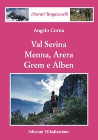 Val Serina, Menna, Arera, Grem e Alben - Librerie.coop