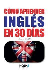 Cómo aprender inglés en 30 días - Librerie.coop