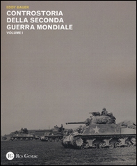 Controstoria della seconda guerra mondiale - Vol. 1 - Librerie.coop
