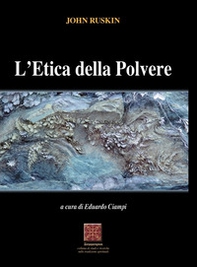 L'etica della polvere - Librerie.coop L'etica della polvere - Librerie.coop