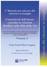 1° manuale per educare alla relazione in famiglia - Vol. 2 - Librerie.coop