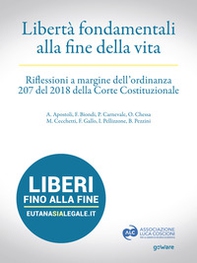 Libertà fondamentali alla fine della vita. Riflessioni a margine dell'ordinanza 207 del 2018 della Corte Costituzionale - Librerie.coop Libertà fondamentali alla fine della vita. Riflessioni a margine dell'ordinanza 207 del 2018 della Corte Costituzionale - Librerie.coop