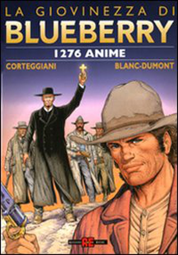 Milleduecentosettantasei anime. La giovinezza di Blueberry - Librerie.coop Milleduecentosettantasei anime. La giovinezza di Blueberry - Librerie.coop