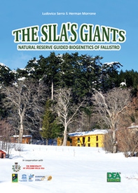 The Sila's Giants. Natural reserve guided biogenetics of Fallistro - Librerie.coop The Sila's Giants. Natural reserve guided biogenetics of Fallistro - Librerie.coop