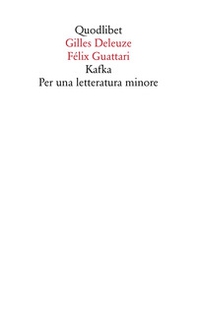 Kafka. Per una letteratura minore - Librerie.coop Kafka. Per una letteratura minore - Librerie.coop