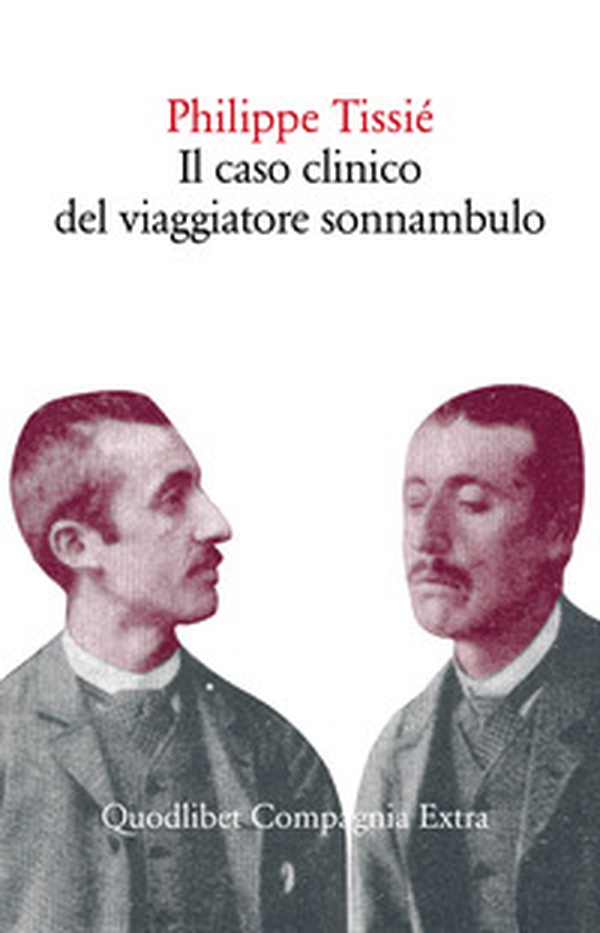 Il caso clinico del viaggiatore sonnambulo - Librerie.coop Il caso clinico del viaggiatore sonnambulo - Librerie.coop