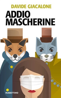 Addio mascherine - Librerie.coop Addio mascherine - Librerie.coop
