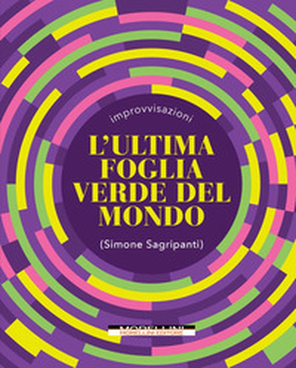 L'ultima foglia verde del mondo - Librerie.coop L'ultima foglia verde del mondo - Librerie.coop