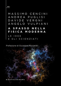 A spasso nella fisica moderna. Le idee e gli scienziati - Librerie.coop A spasso nella fisica moderna. Le idee e gli scienziati - Librerie.coop