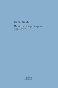 Poesie del tempo sospeso (1981-2017) - Librerie.coop