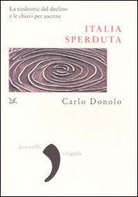 Italia sperduta. La sindrome del declino e le chiavi per uscirne - Librerie.coop