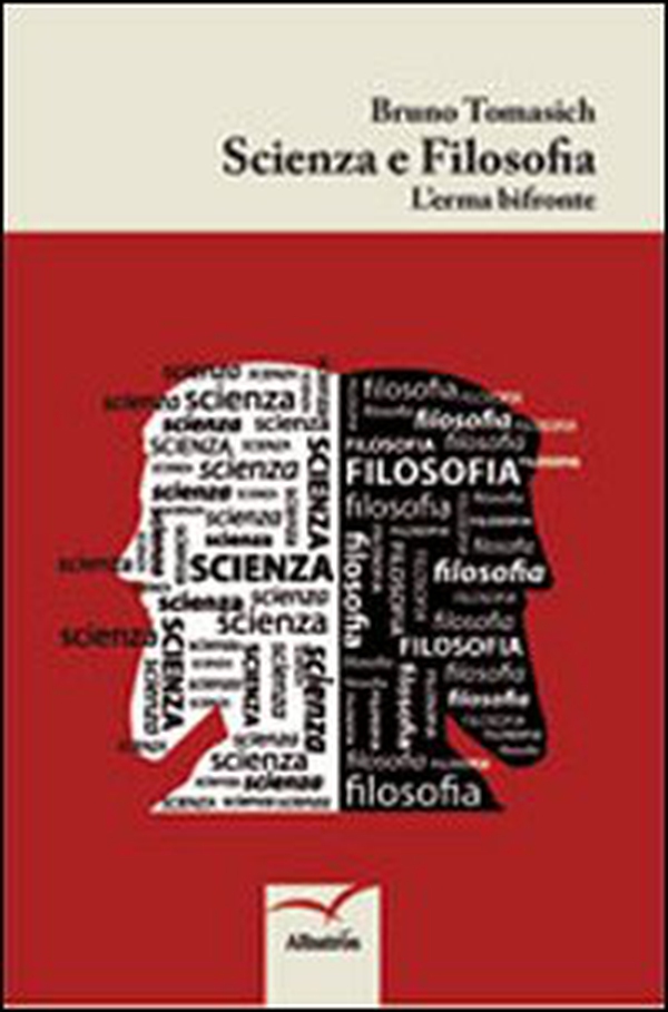 Scienza e filosofia. L'eterna bifronte - Librerie.coop