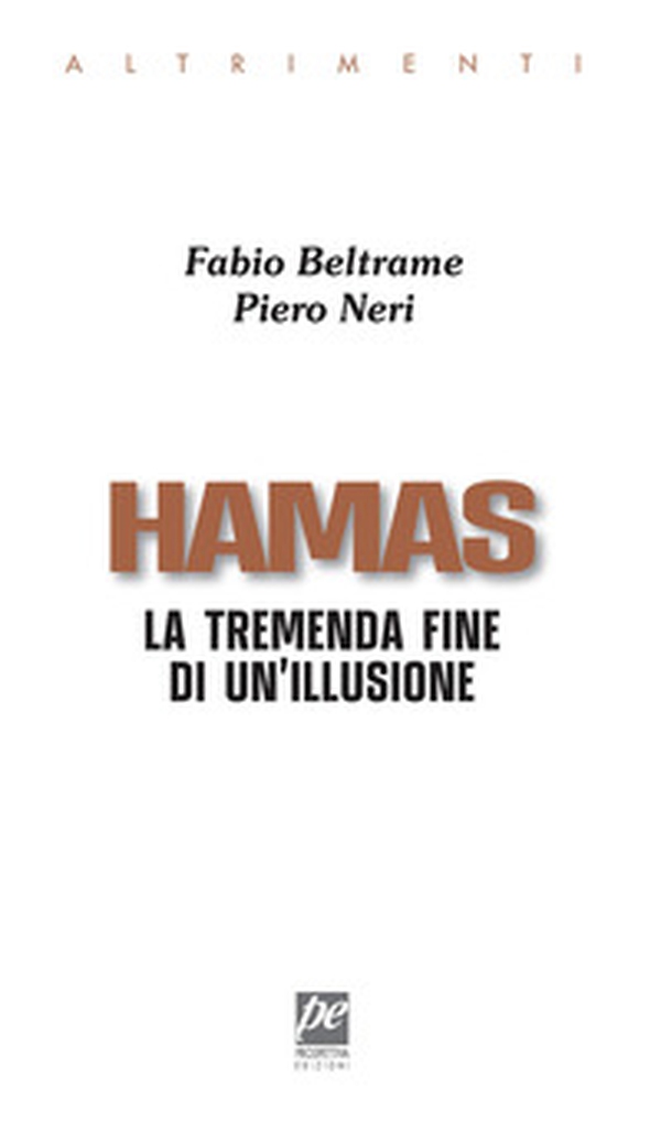Hamas. La tremenda fine di un'illusione - Librerie.coop