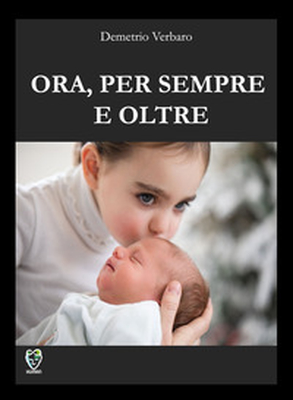 Ora, per sempre e oltre - Librerie.coop Ora, per sempre e oltre - Librerie.coop