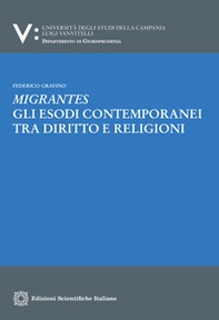 Migrantes. Gli esodi contemporanei tra diritto e religioni - Librerie.coop