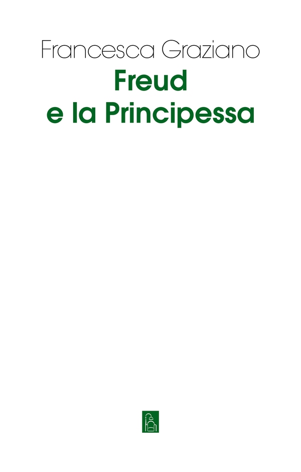 Freud e la principessa - Librerie.coop Freud e la principessa - Librerie.coop