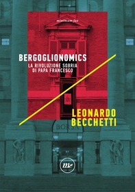 Bergoglionomics - Librerie.coop Bergoglionomics - Librerie.coop