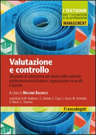 Valutazione e controllo. Strumenti di valutazione per tenere sotto controllo pubbliche amministrazioni, organizzazioni no profit e banche - Librerie.coop