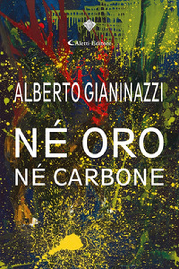 Né oro né carbone - Librerie.coop Né oro né carbone - Librerie.coop