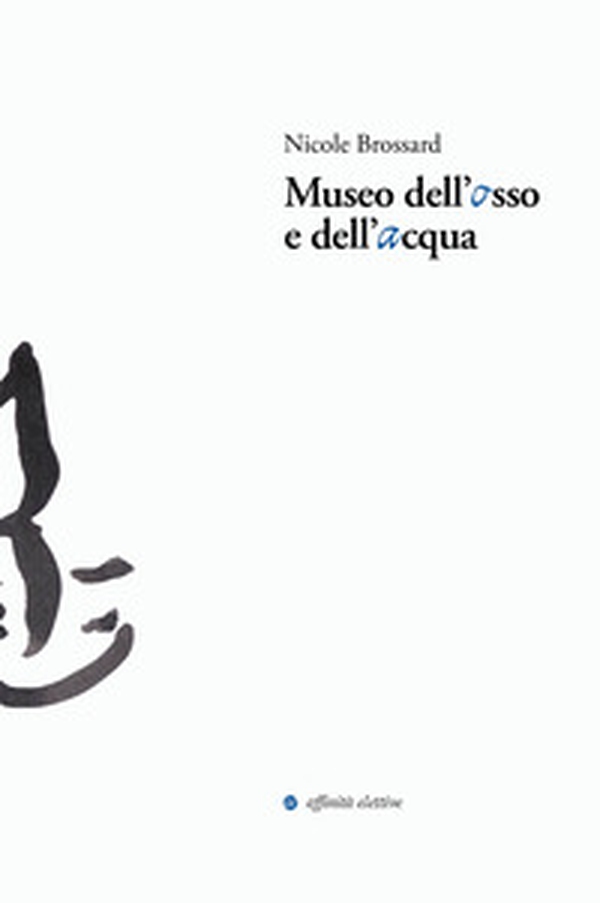 Museo dell'osso e dell'acqua - Librerie.coop Museo dell'osso e dell'acqua - Librerie.coop
