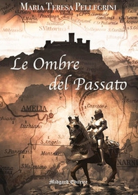 Le ombre del passato - Librerie.coop Le ombre del passato - Librerie.coop