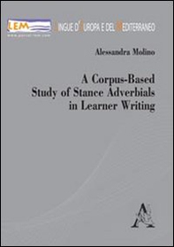 A corpus-based study of stance adverbials in learner writing - Librerie.coop