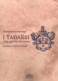 I Tabassi. Una storia ritrovata - Librerie.coop I Tabassi. Una storia ritrovata - Librerie.coop