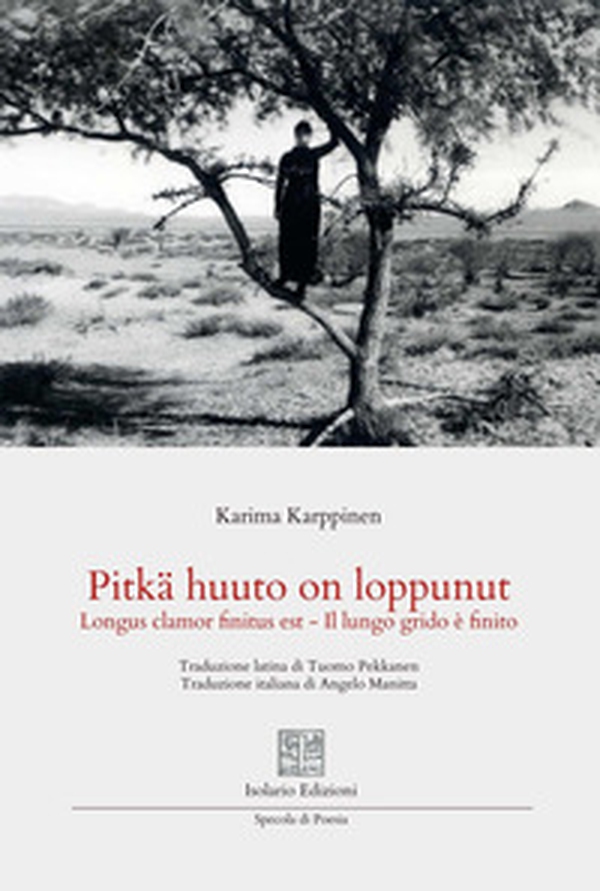 Pitkä huuto on loppunut. Longus clamor finitus est. Il lungo grido è finito - Librerie.coop
