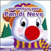 Un amico per Pan di Neve - Librerie.coop Un amico per Pan di Neve - Librerie.coop