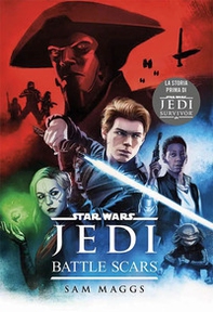 Jedi battle scars. Star Wars - Librerie.coop