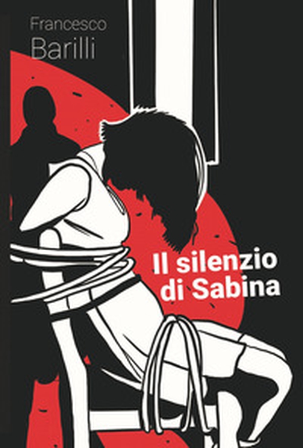 Il silenzio di Sabina - Librerie.coop Il silenzio di Sabina - Librerie.coop