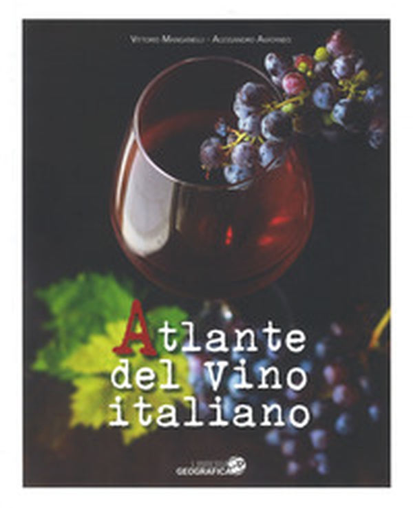Atlante del vino italiano - Librerie.coop Atlante del vino italiano - Librerie.coop