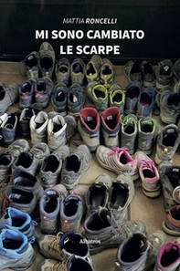 Mi sono cambiato le scarpe - Librerie.coop