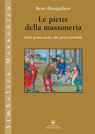 Le pietre della massoneria - Librerie.coop