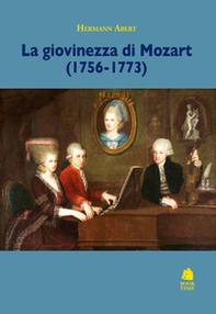 La giovinezza di Mozart (1756-1773) - Librerie.coop