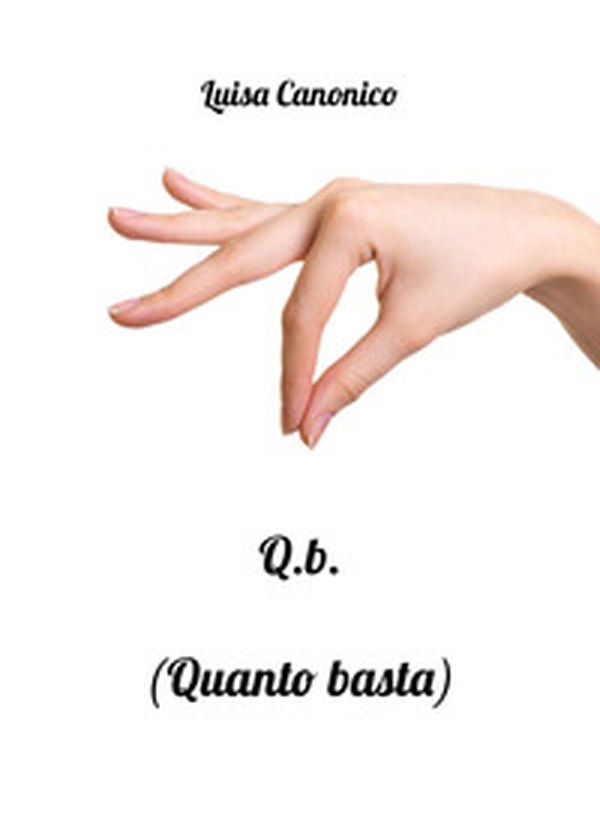 Q.B. (Quanto basta) - Librerie.coop Q.B. (Quanto basta) - Librerie.coop