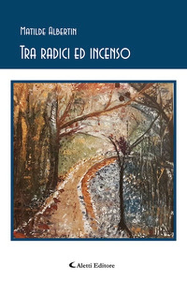 Tra radici ed incenso - Librerie.coop Tra radici ed incenso - Librerie.coop
