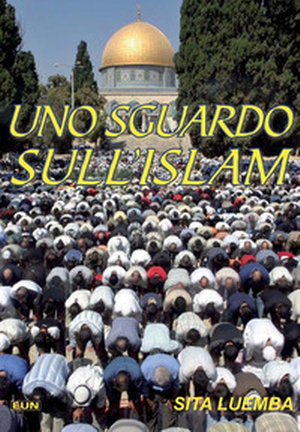 Uno sguardo sull'Islam - Librerie.coop