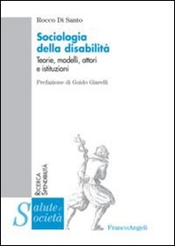 Sociologia della disabilità. Teorie, modelli, attori e istituzioni - Librerie.coop Sociologia della disabilità. Teorie, modelli, attori e istituzioni - Librerie.coop
