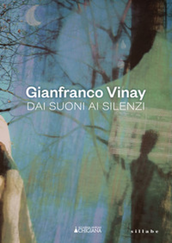Gianfranco Vinay. Dai suoni ai silenzi - Librerie.coop Gianfranco Vinay. Dai suoni ai silenzi - Librerie.coop