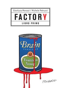 Factory - Vol. 1 - Librerie.coop Factory - Vol. 1 - Librerie.coop