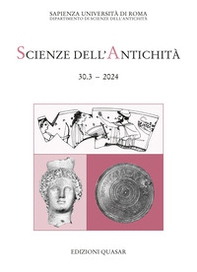 Scienze dell'antichità. Storia, archeologia, antropologia - Vol. 30.3 - Librerie.coop