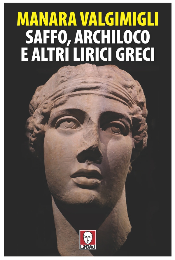 Saffo, Archiloco e altri lirici greci - Librerie.coop Saffo, Archiloco e altri lirici greci - Librerie.coop