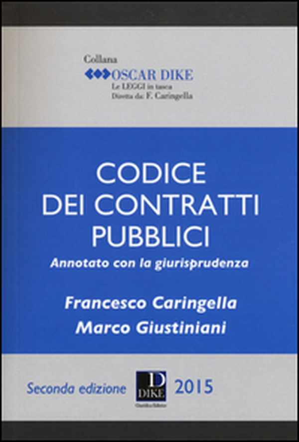 Codice dei contratti pubblici annotato con la giurisprudenza - Librerie.coop Codice dei contratti pubblici annotato con la giurisprudenza - Librerie.coop