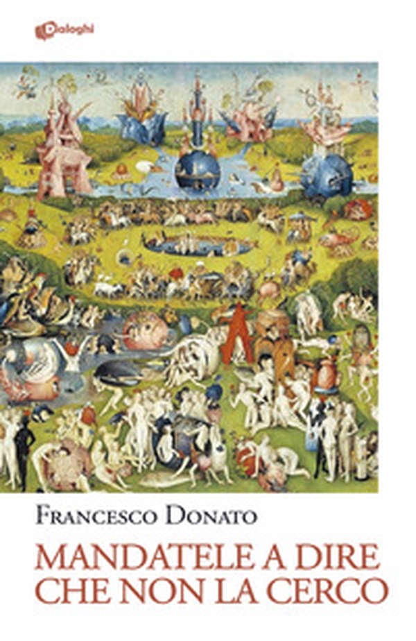 Mandatele a dire che non la cerco - Librerie.coop Mandatele a dire che non la cerco - Librerie.coop
