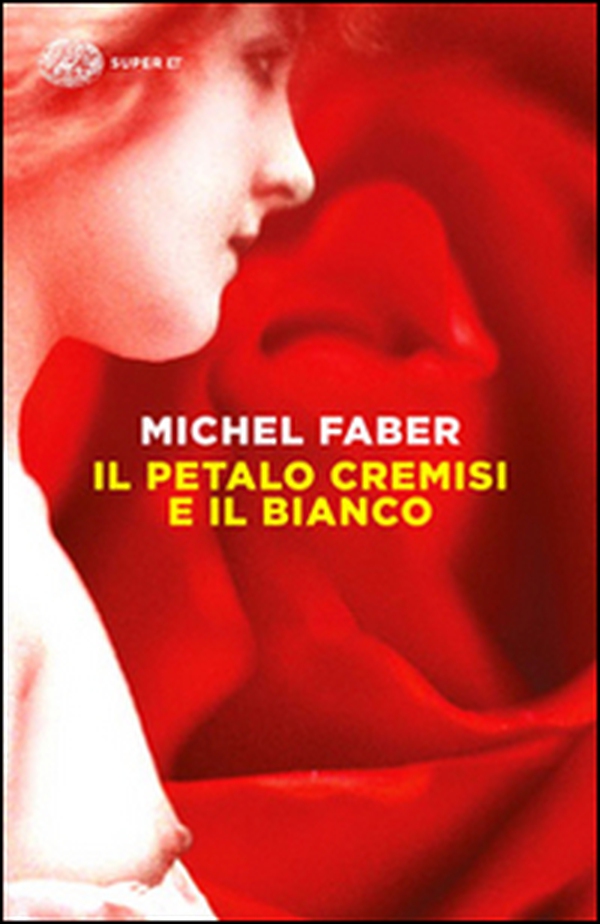 Il petalo cremisi e il bianco - Librerie.coop Il petalo cremisi e il bianco - Librerie.coop
